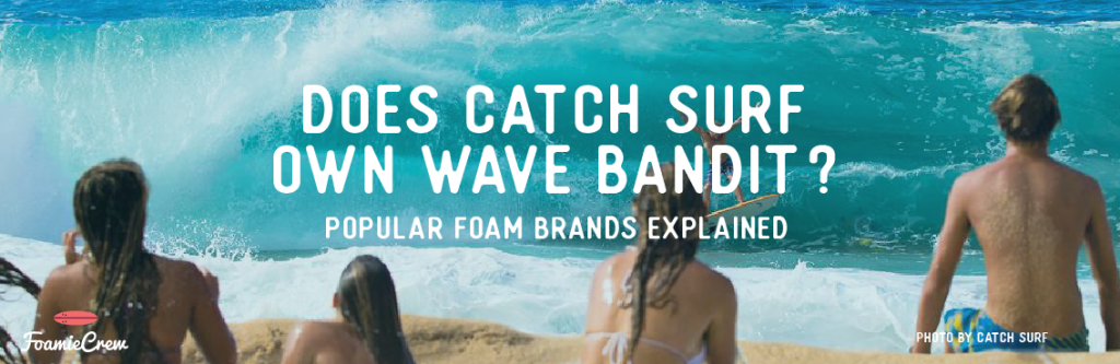 does catch surf own wave bandit